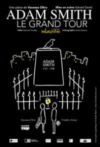 Adam Smith, Le Grand Tour. Du 13 au 14 février 2014 à merignac. Gironde.  20H30